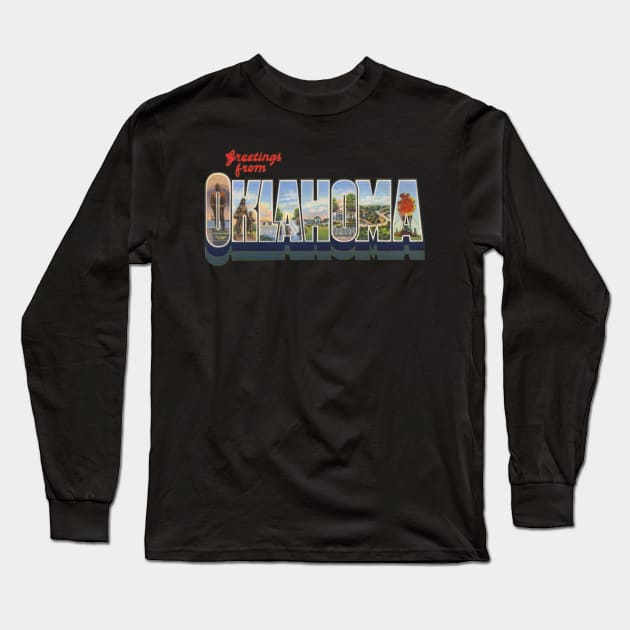 Greetings from Oklahoma Long Sleeve T-Shirt by reapolo